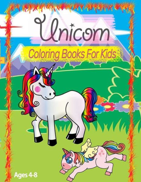 Cover for Anixods Edition Kids · Unicorn Coloring Book for Kids Ages 4-8 (Paperback Book) (2020)