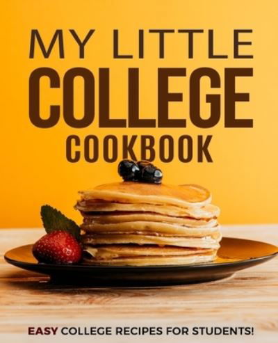 Cover for Booksumo Press · My Little College Cookbook (Paperback Book) (2021)