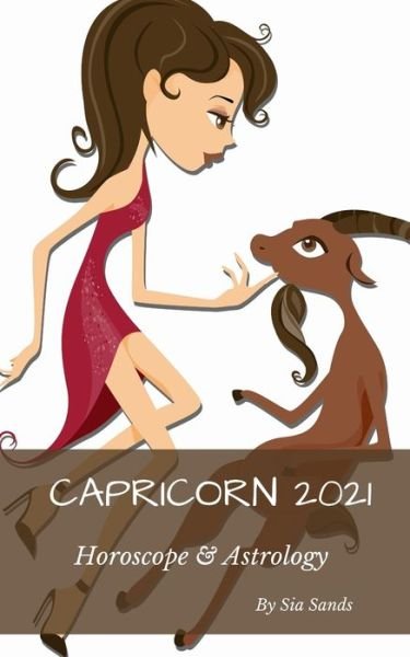 Cover for Sia Sands · Capricorn 2021 (Paperback Book) (2020)