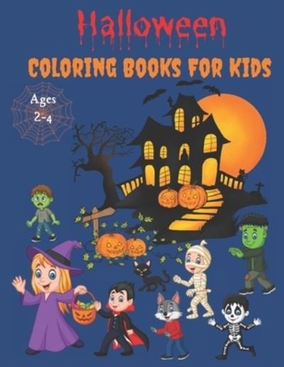 Halloween Coloring Books For Kids Ages 2-4 - Iyad Design - Bøger - Independently Published - 9798666831427 - 16. juli 2020