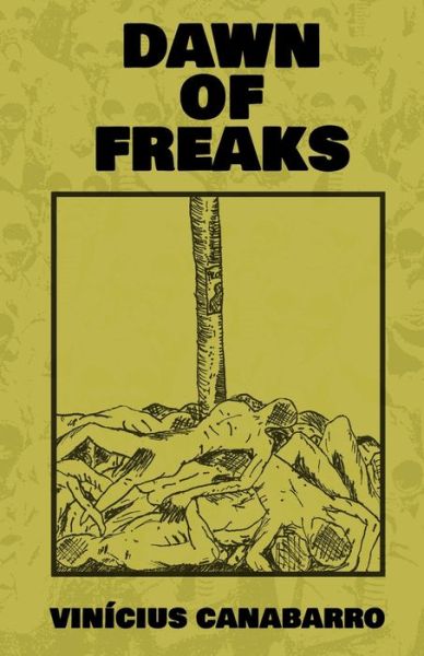 Cover for Vinícius Canabarro · Dawn of Freaks (Paperback Book) (2020)