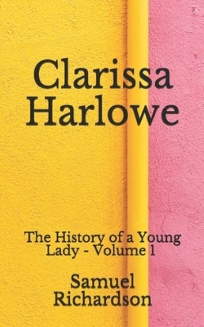 Cover for Samuel Richardson · Clarissa Harlowe (Paperback Book) (2020)