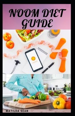 Cover for Matilda Sean · Noom Diet Guide (Paperback Book) (2020)