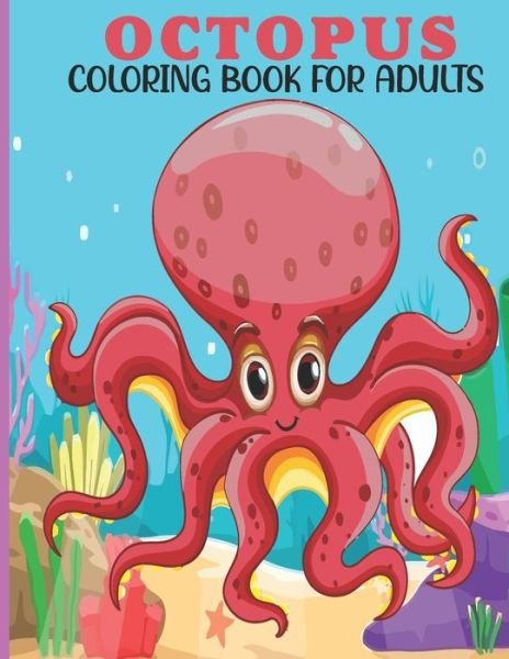 Cover for Sr Book House · Octopus Coloring Book For Adults (Paperback Book) (2021)