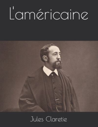 Cover for Jules Claretie · L'americaine (Paperback Book) (2021)