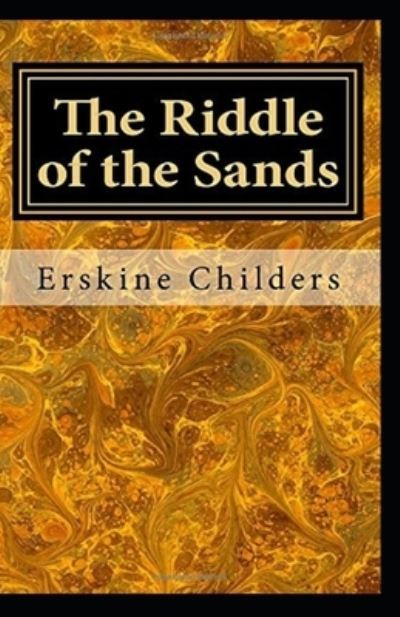 Cover for Erskine Childers · The Riddle of the Sand (Paperback Book) [Illustrated edition] (2021)