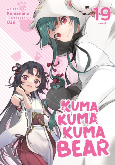 Cover for Kumanano · Kuma Kuma Kuma Bear (Light Novel) Vol. 19 - Kuma Kuma Kuma Bear (Light Novel) (Taschenbuch) (2024)