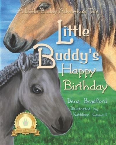 Cover for Dena Bradford · Little Buddy's Happy Birthday: A Little Buddy Adventure Tale (Taschenbuch) (2022)