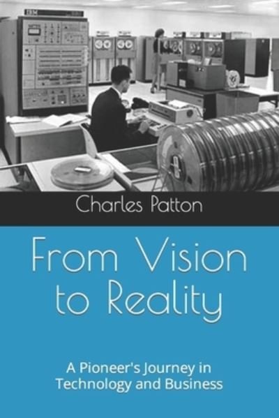 Cover for Charles Patton · From Vision to Reality (Bog) (2023)