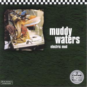 Electric Mud - Muddy Waters - Musik - Universal - 0008811255428 - 6 januari 2020