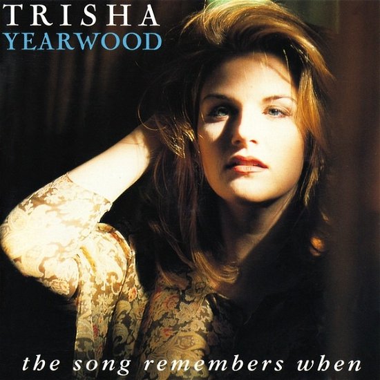 Cover for Trisha Yearwood · The Song Remembers When (Uk / 12 Tracks) (CD) (2020)