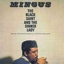 Black Saint & Sinner Lady - Charles Mingus - Musiikki - USA IMPORT - 0011105017428 - tiistai 7. marraskuuta 1995