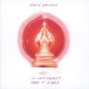 Cover for David Parsons · In Retrospect 1980-2003 (CD) (2004)