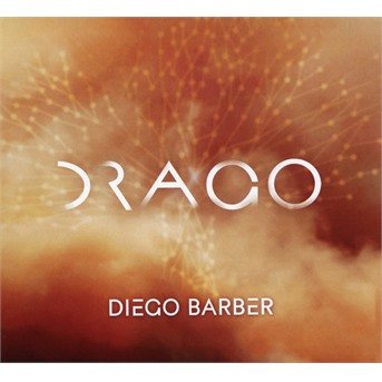 Cover for Diego Barber · Drago (CD) (2021)