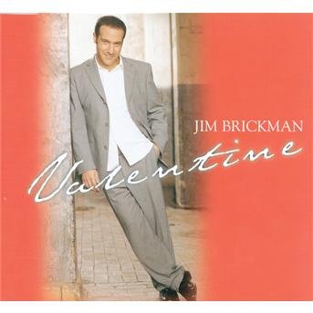 Valentine - Jim Brickman - Música - BMG - 0019341163428 - 4 de fevereiro de 2002