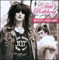 Double Standards - Patti Rothberg - Musik - POP - 0020286118428 - 13. maj 2008