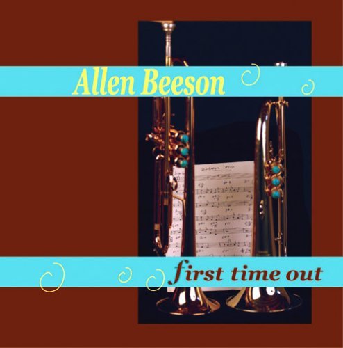 Cover for Allen Beeson · First Time out (CD) (2007)