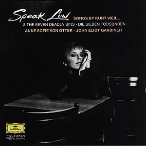 Speak Low - Songs by Kurt Weil - Von Otter / Gardiner / Ndr S. - Musik - POL - 0028943989428 - 21. Dezember 2001