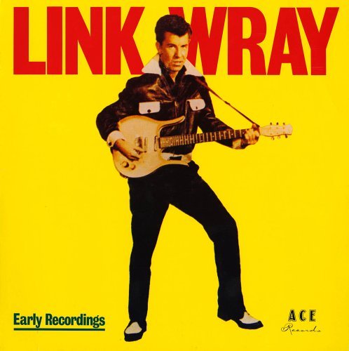 Cover for Link Wray · Early Recordings (CD) (2006)