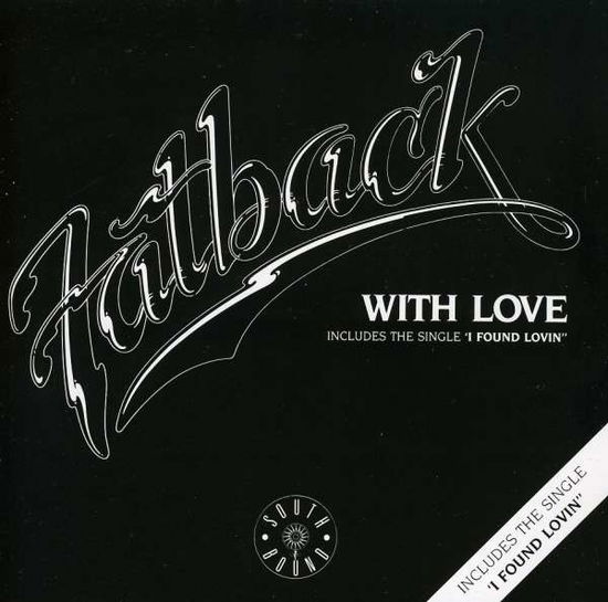 With Love - Fatback Band - Musique - ACE RECORDS - 0029667372428 - 31 décembre 1993