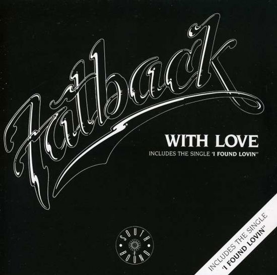 With Love - Fatback Band - Muziek - ACE RECORDS - 0029667372428 - 31 december 1993