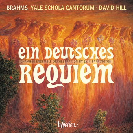 Cover for Yale Schola / Hill · Brahms / Ein Deutsches Requiem (CD) (2018)