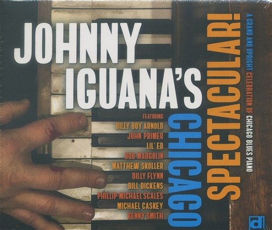Cover for Johnny Iguana · Johnny Iguana's Chicago Spectacular! (CD) [Digipack] (2020)
