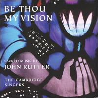Rutterbe Thou My Vision - Cambridge Singers - Music - COLLEGIUM - 0040888051428 - October 4, 2004