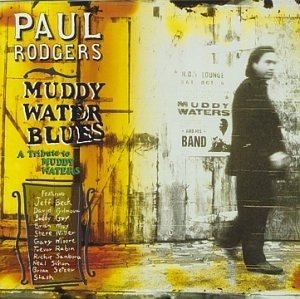 Cover for Paul Rodgers · Muddy Water Blues (CD)