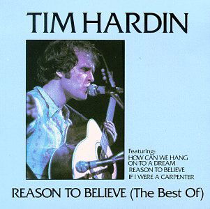 Reason To Believe / Best Of - Tim Hardin - Musik - POLYDOR - 0042283395428 - 30. september 1999