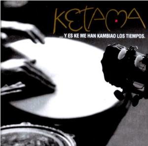 Y Es Ke Me Han Kambiado Los Tiempos - Ketama - Music - UNIVERSAL - 0042284624428 - July 21, 2014
