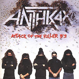 Cover for Anthrax · Attack of the Killer B S (CD) (1901)