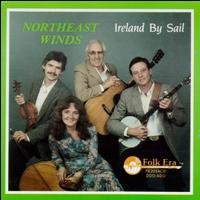 Ireland by Sail - Northeast Winds - Musiikki - FOLK ERA - 0045507205428 - tiistai 5. huhtikuuta 1994