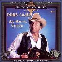 Pure Cajun - Joe Warren Cormier - Musik - SWALLOW - 0046346300428 - 20. november 2007