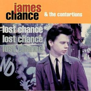 Cover for Chance,james &amp; Contortions · Lost Chance (CD) (1995)