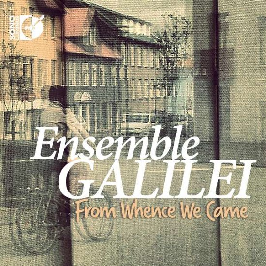 Cover for Ensemble Galilei · From Whence We Came (CD) (2015)