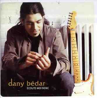 Cover for Dany Bedar · Ecoute Moi Donc (CD) (1990)