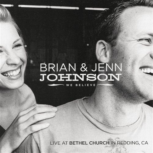Cover for Johnson, Brian &amp; Jenny · Brian &amp; Jenn Johnson-we Believe (CD) (2010)