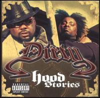 Hood Stories - Dirty - Music - RAP A LOT - 0075596851428 - August 16, 2005