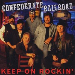 Cover for Confederate Railroad · Keep On Rockin' (CD) (1998)