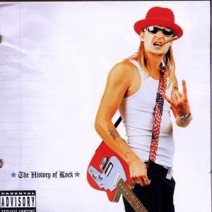 Cover for Kid Rock · The History of Rock (CD) (2015)