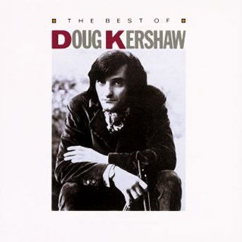 Cover for Doug Kershaw · Best Of (CD) (2018)