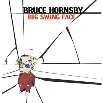 Big Swing Face - Bruce Hornsby - Music - Bmg - 0078636802428 - 