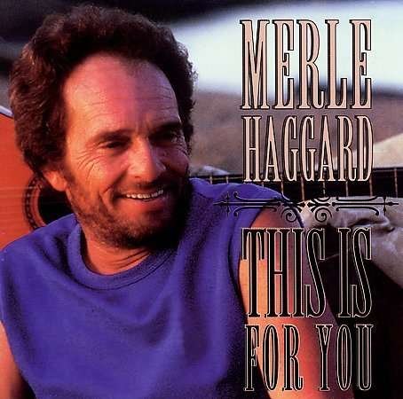 Cover for Merle Haggard · This Is for You (CD) (2001)