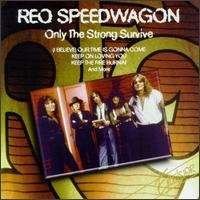 Movie - Cd Reo Speedwagon-only The Strong Surv - Reo Speedwagon - Musik -  - 0079893282428 - 