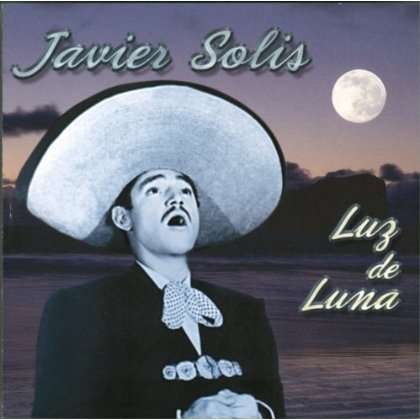 Cover for Javier Solis · Luz De Luna (CD) (2002)