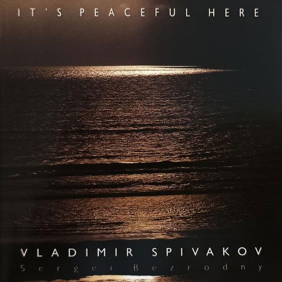 Cover for Spivakov,vladimir / Bezrodny,sergei · It's Peaceful Here (CD) (2010)