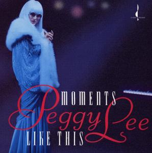 Cover for Peggy Lee · Moments Like This (CD) (1993)