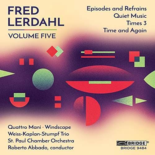 Lerdahl - Volume Five - Windscape / Quattro Mani - Musikk - BRIDGE RECORDS - 0090404948428 - 13. oktober 2017