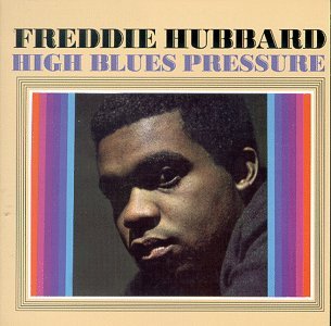 Cover for Freddie Hubbard · High Blues Pressure (CD) (2004)